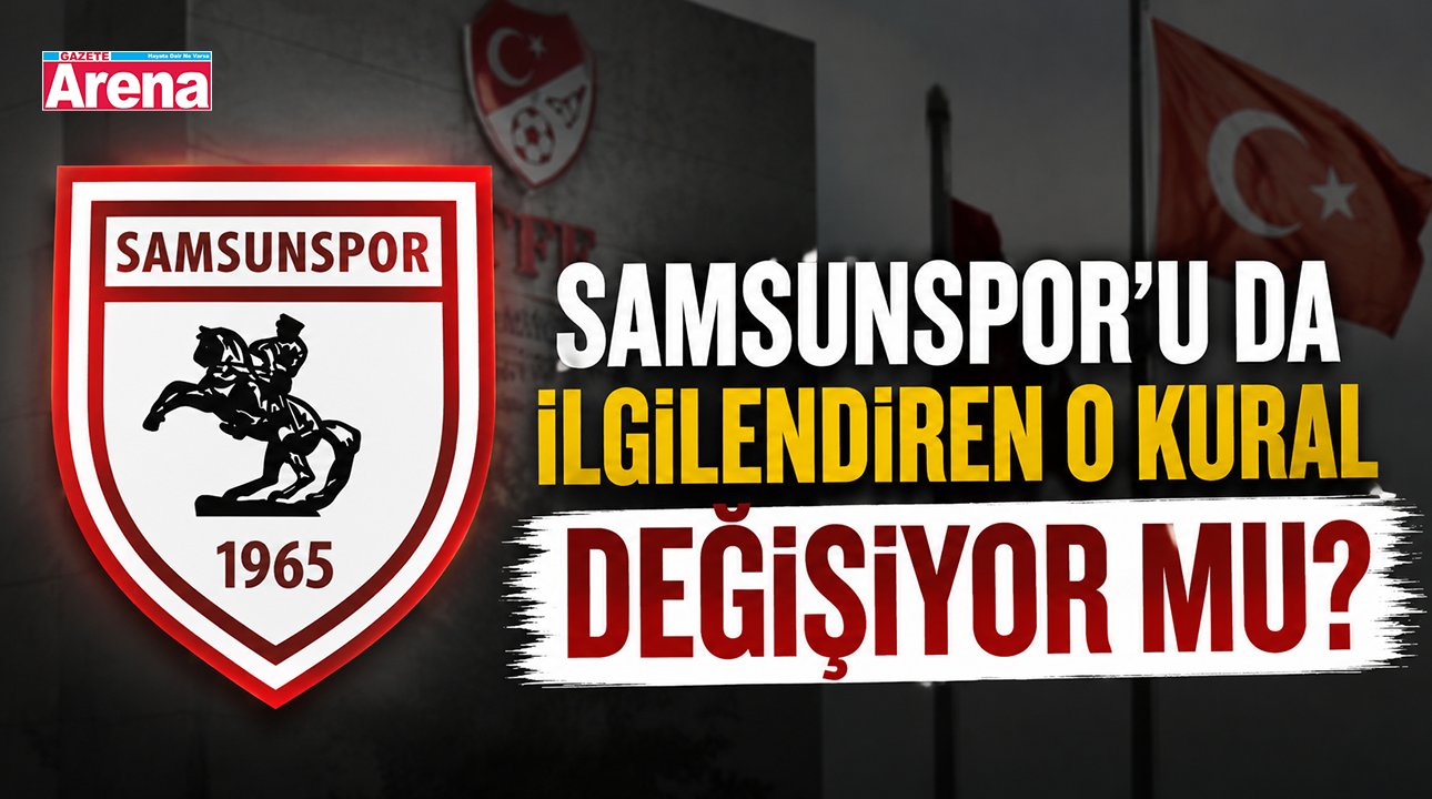 Samsunspor'u ilgilendiren yabancı kuralında flaş iddia!
