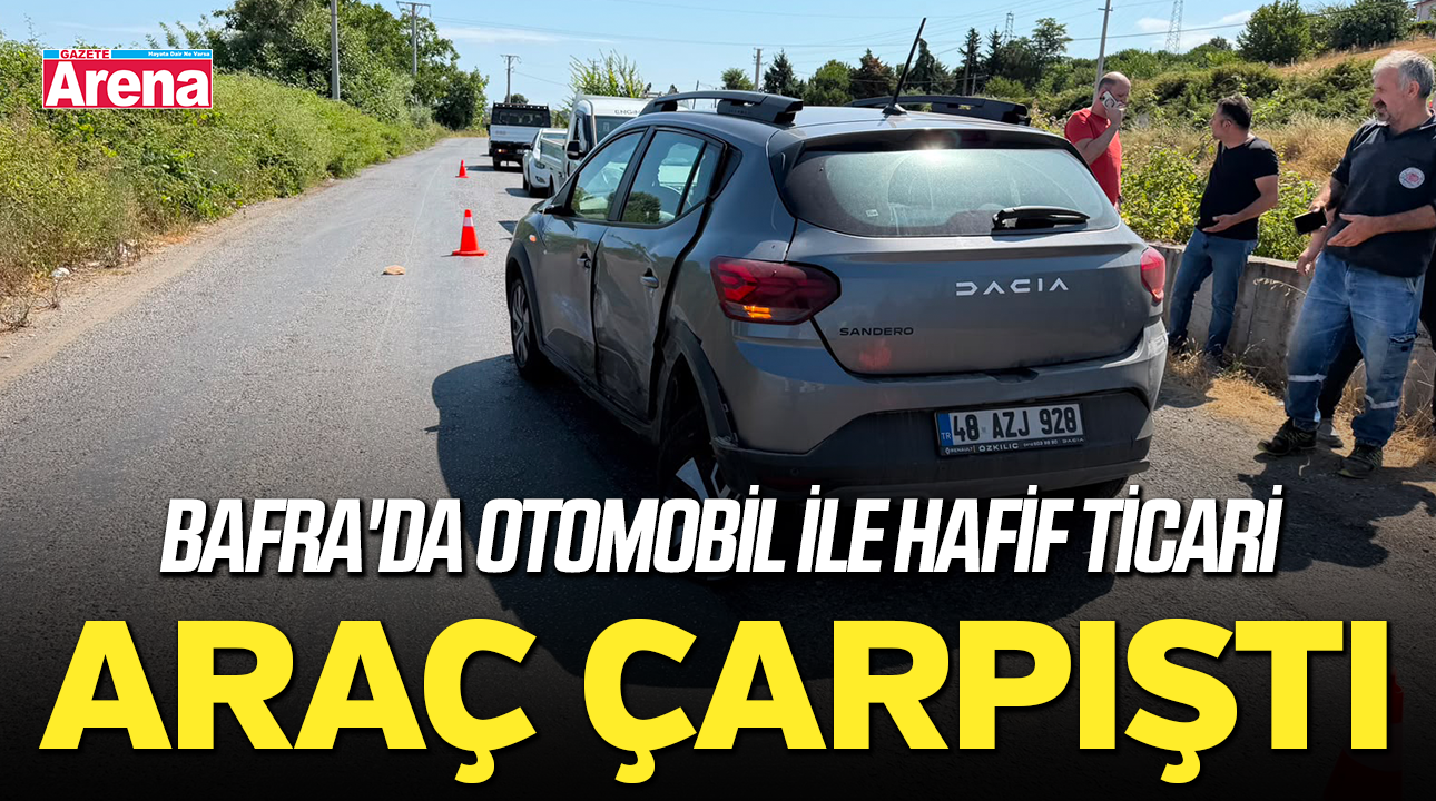 Bafra'da otomobil ile hafif ticari araç çarpıştı!