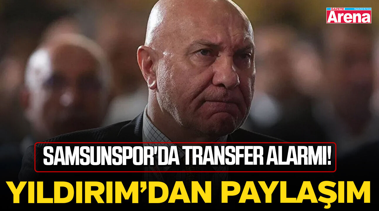 Samsunspor'da transfer alarmı! Yüksel Yıldırım'dan paylaşım