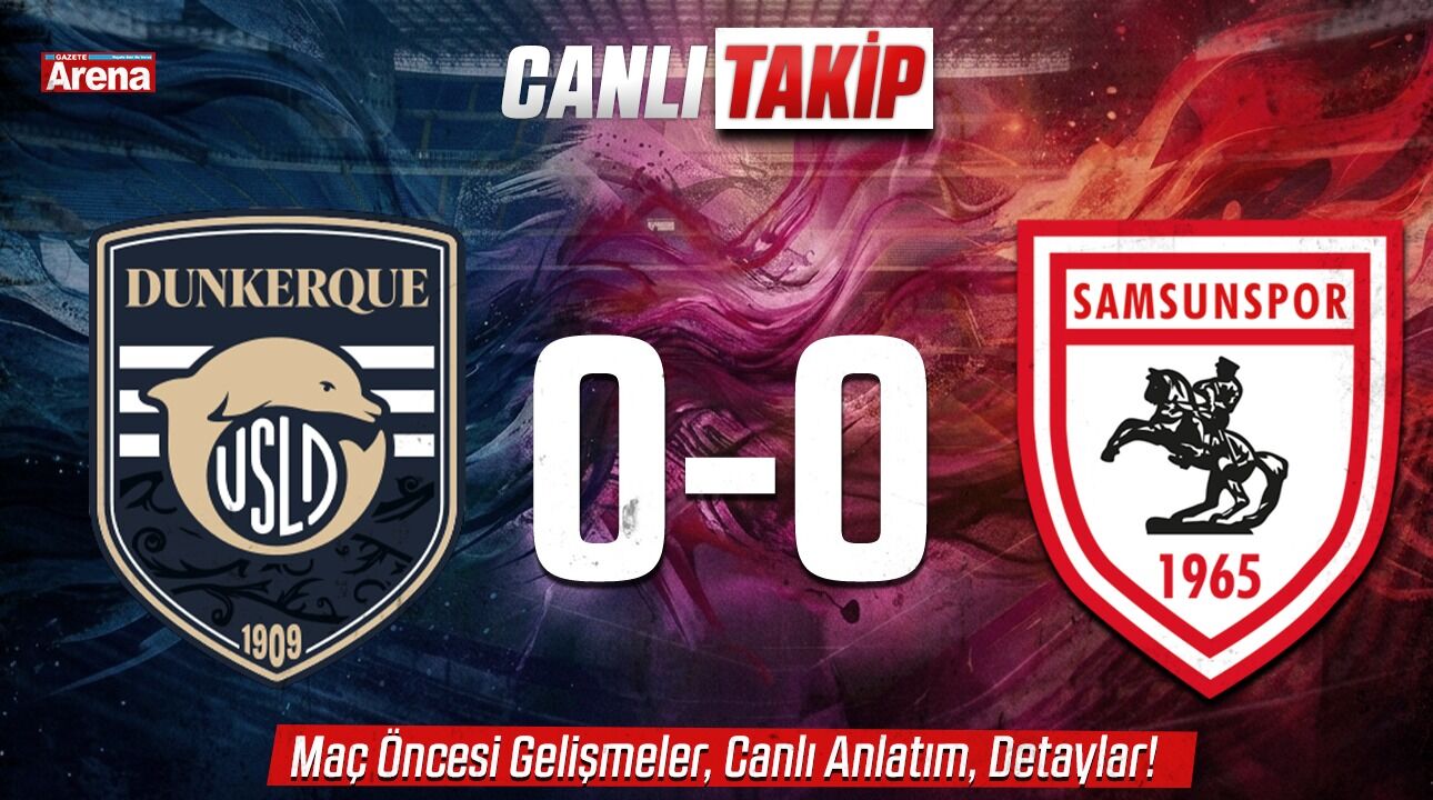 Samsunspor - USL Dunkerque maçı CANLI İZLE