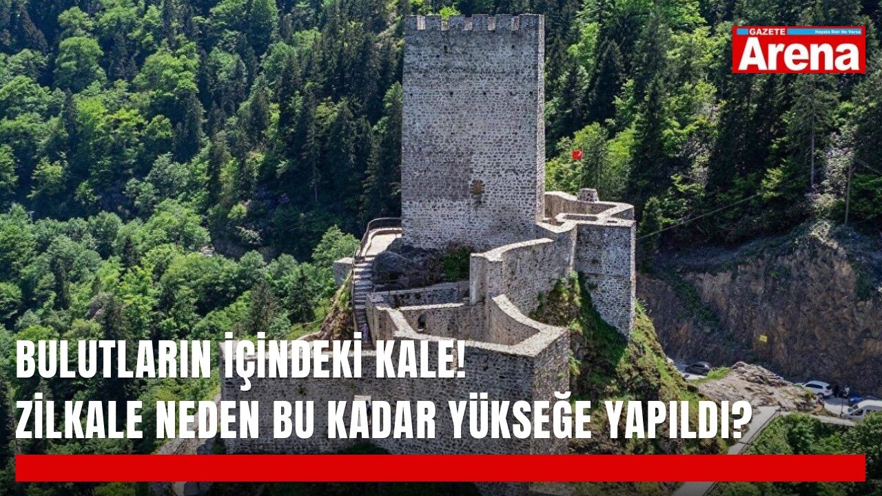 Bulutların içindeki kale! Zilkale neden bu kadar yükseğe yapıldı?