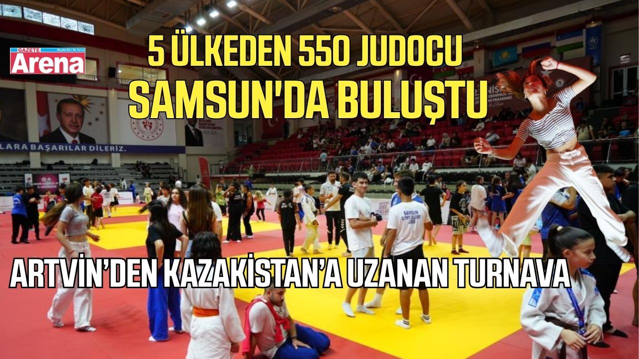 5 ülkeden 550 judocu Samsun'da buluştu