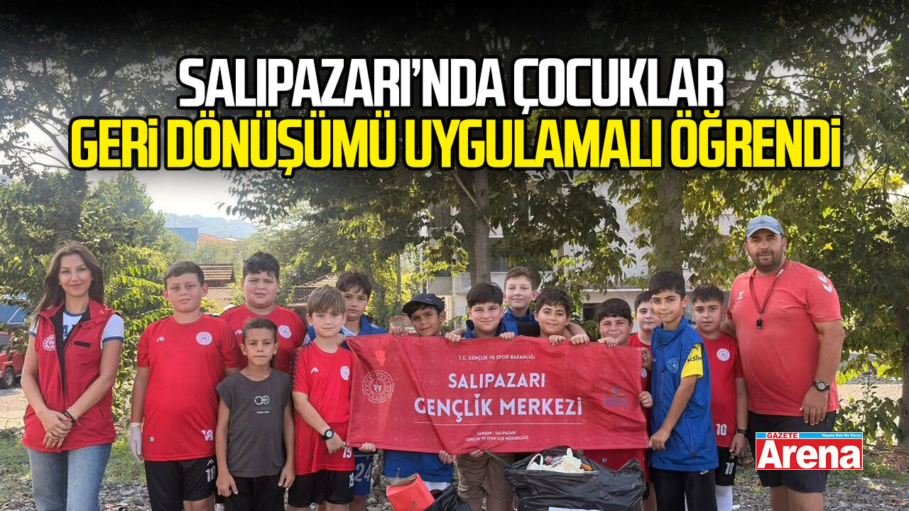 Salıpazarı’nda çocuklar geri dönüşümü uygulamalı öğrendi