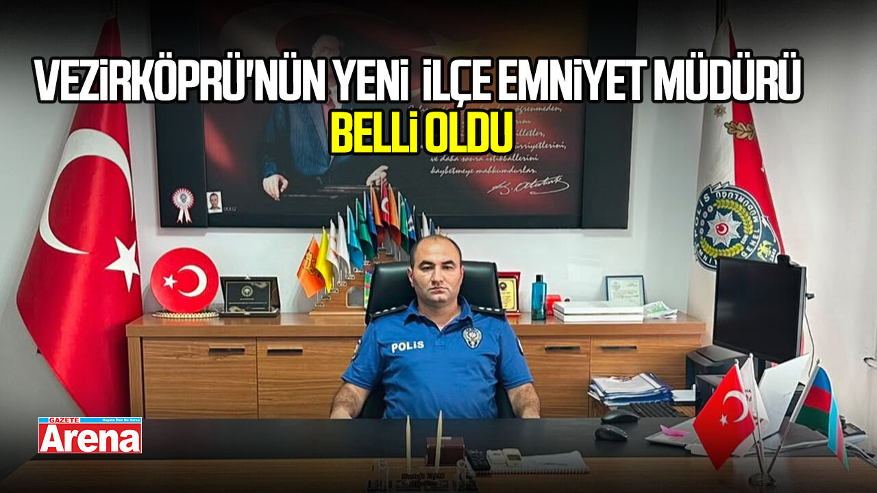 Vezirköprü'nün yeni  İlçe Emniyet Müdürü belli oldu