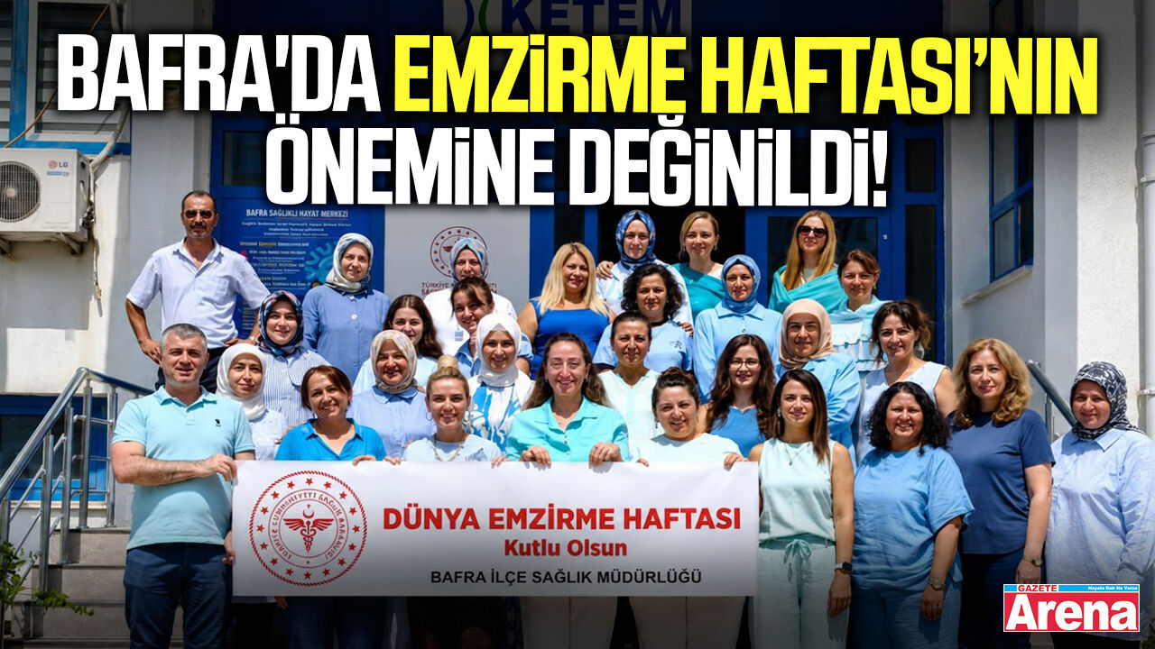Bafra'da Emzirme Haftası'nın önemine değinildi