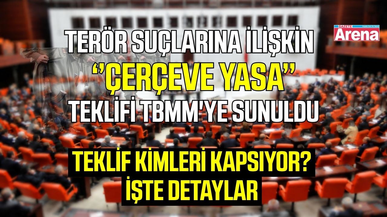 çerçeve yasa teklifi TBMM'ye sunuldu
