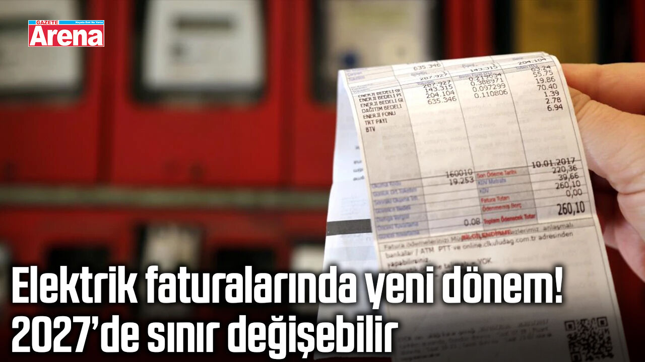 Elektrik faturalarında yeni dönem! 2027’de sınır değişebilir