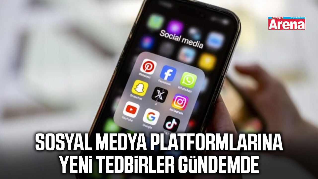 Sosyal medya platformlarına yeni tedbirler gündemde
