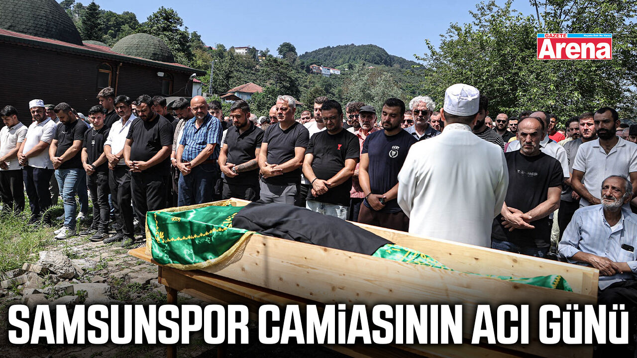 Samsunspor camiasının acı günü