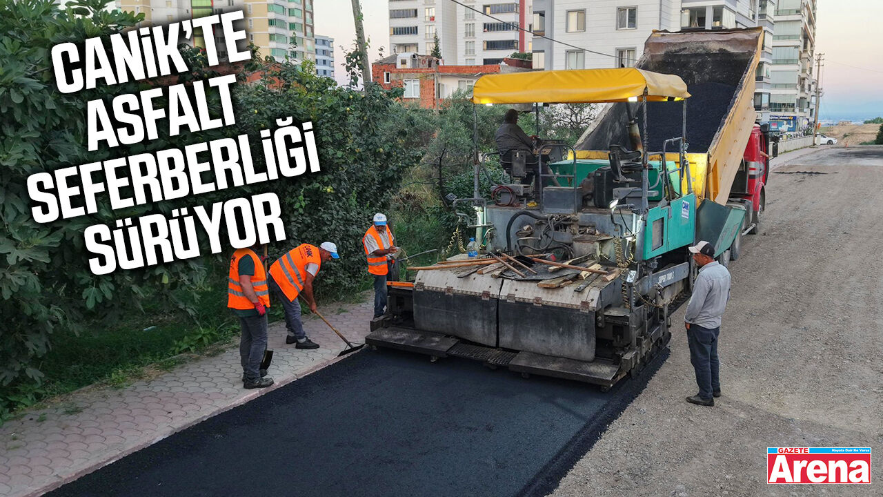 Canik’te asfalt seferberliği sürüyor
