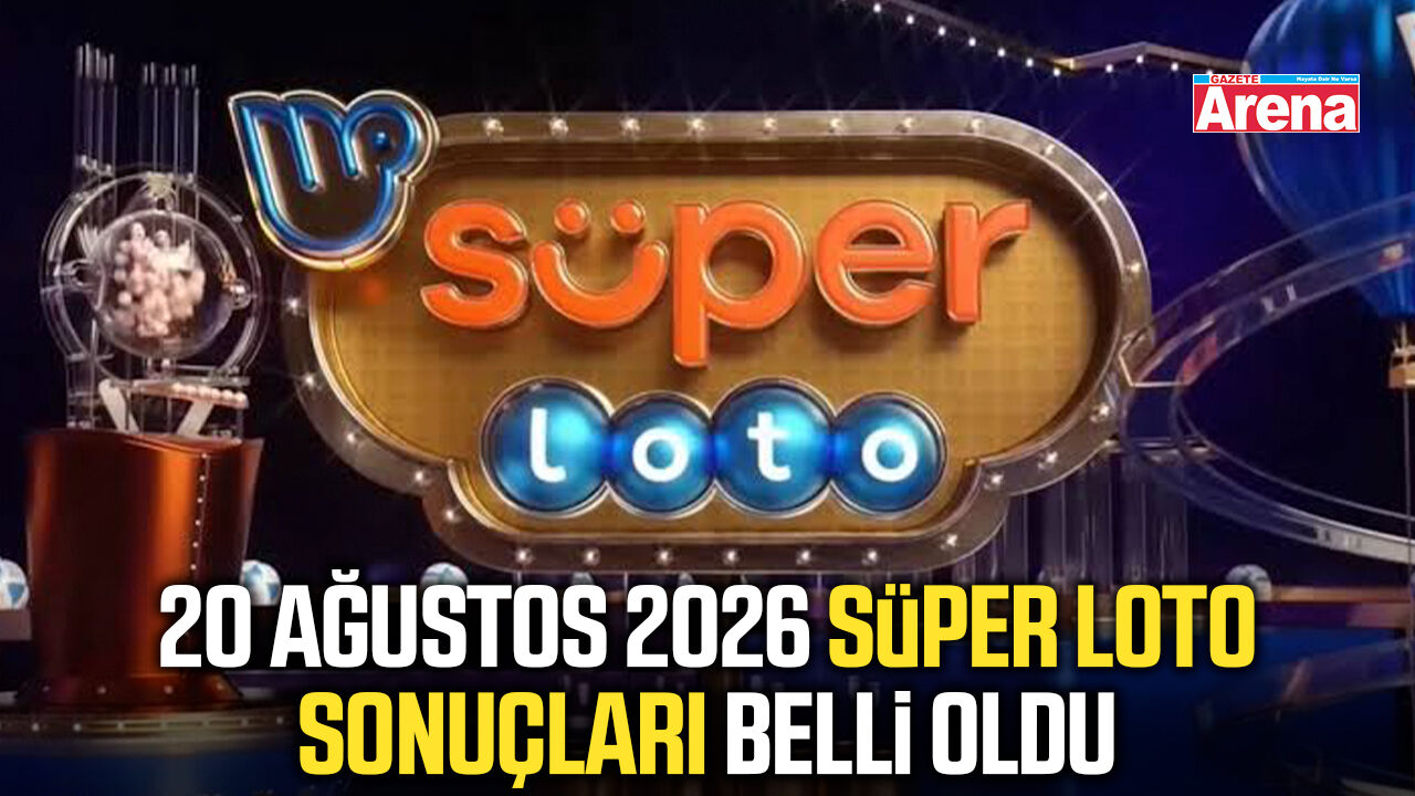 20 Ağustos 2026 Süper Loto sonuçları belli oldu