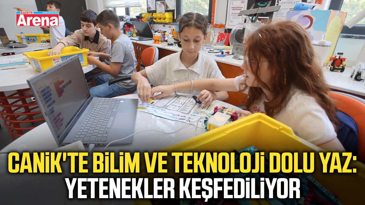 Canik’te geleceğin teknoloji yıldızları yetişiyor!