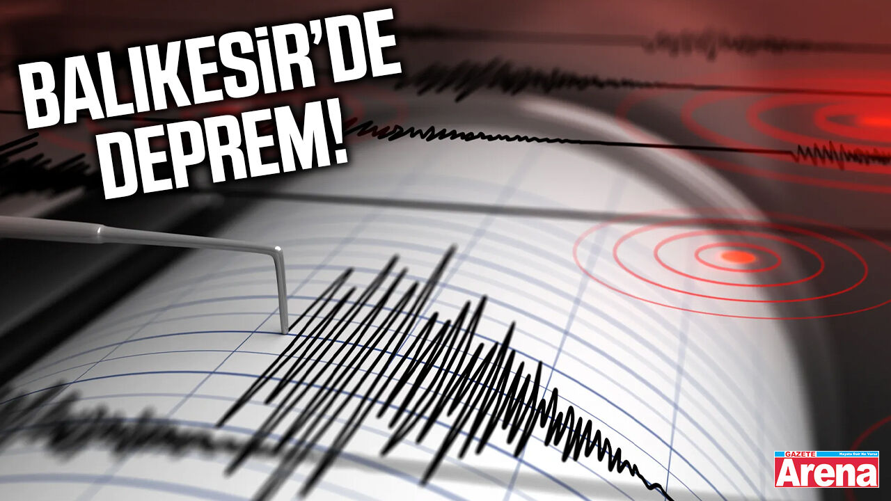 SON DAKİKA: Balıkesir'de deprem!
