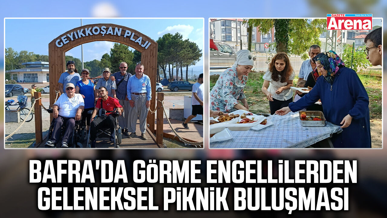 Bafra'da görme engellilerden geleneksel piknik buluşması