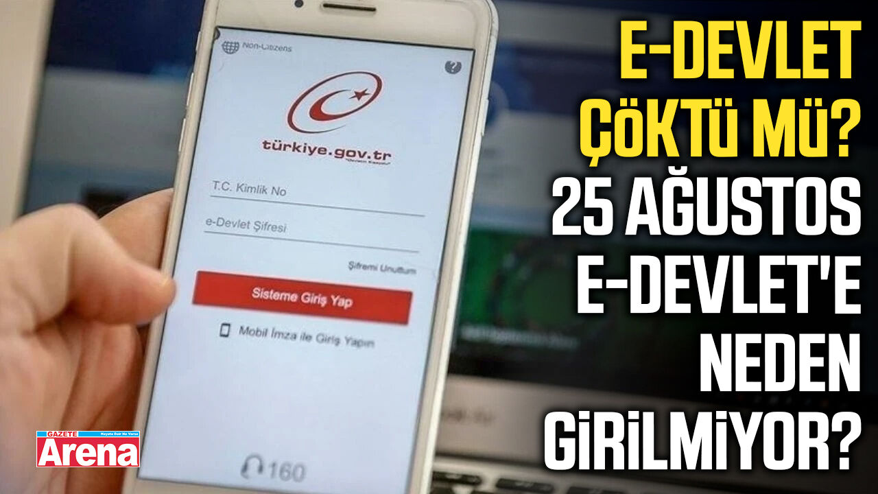 e-Devlet çöktü mü? e-Devlet'e neden girilmiyor?