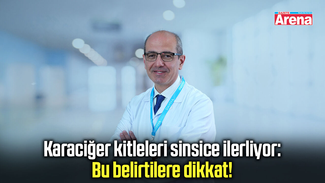 Karaciğer kitleleri sinsice ilerliyor: Bu belirtilere dikkat