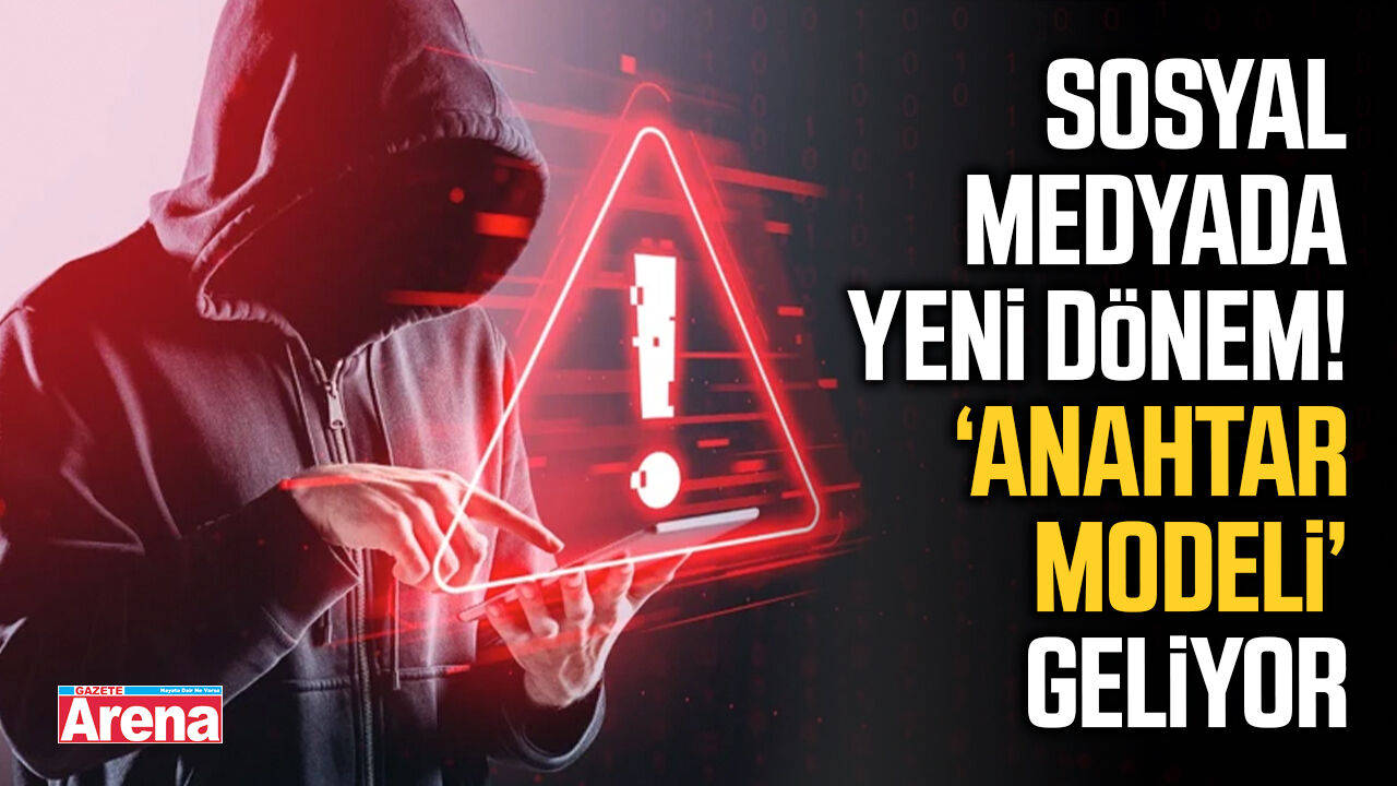 Sosyal medyada yeni dönem! Anahtar modeli geliyor