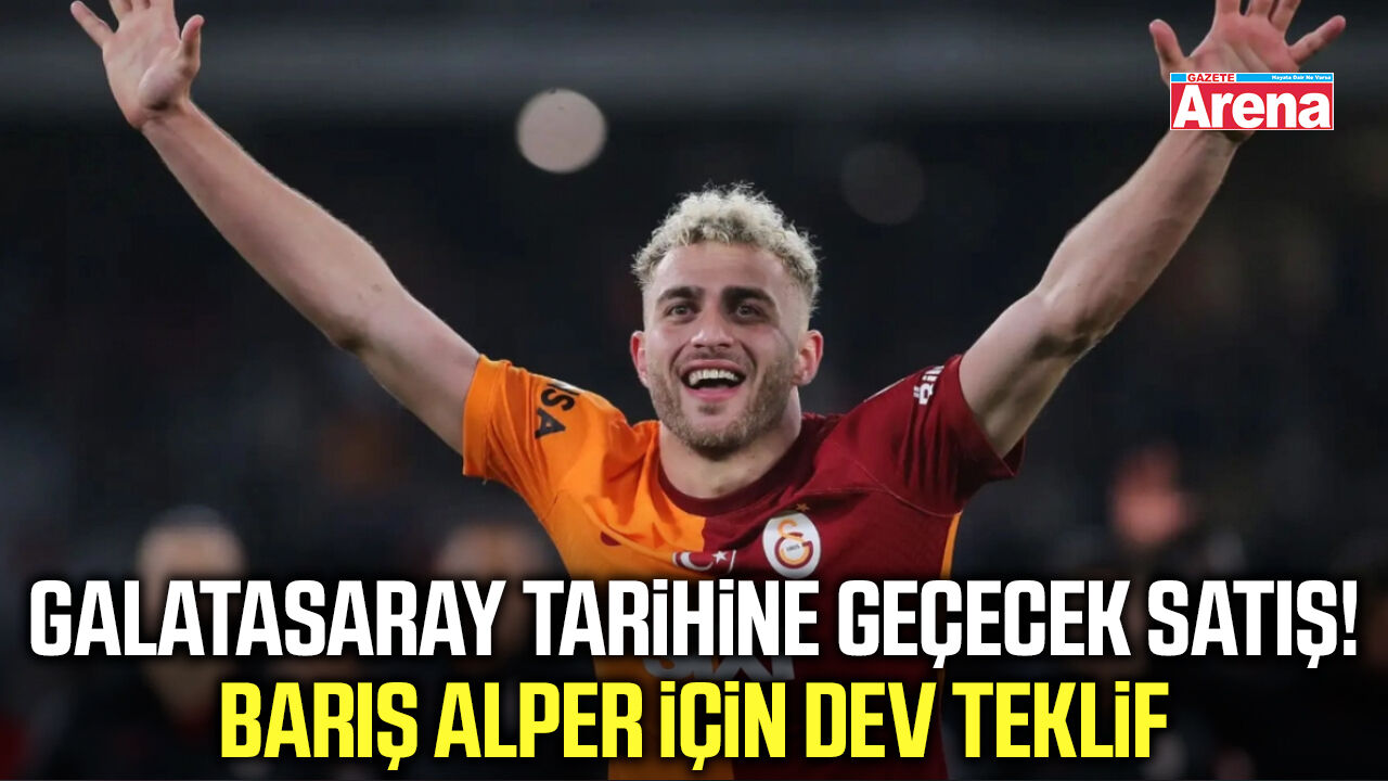 Galatasaray tarihine geçecek satış! Barış Alper için dev teklif