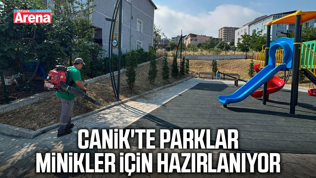 Canik'te parklar minikler için hazırlanıyor