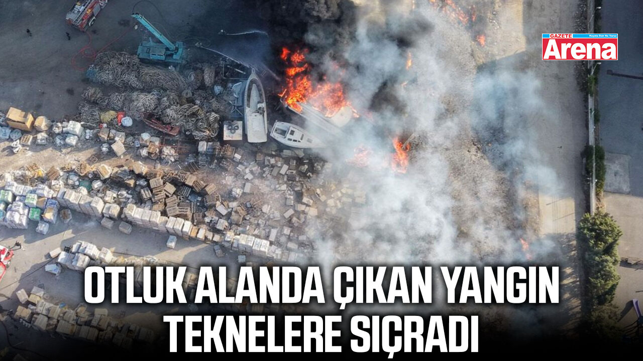Otluk alanda çıkan yangın teknelere sıçradı