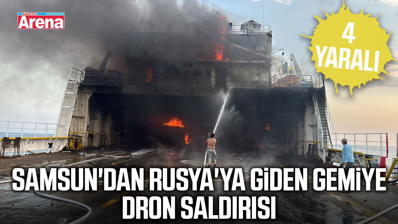 Samsun'dan Rusya'ya giden gemiye dron saldırısı
