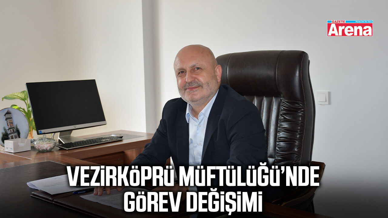 Vezirköprü Müftülüğü'nde görev değişimi
