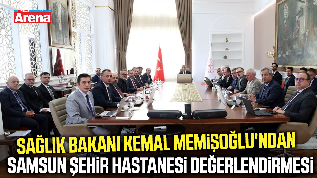 Bakan Memişoğlu'ndan Samsun Şehir Hastanesi değerlendirmesi