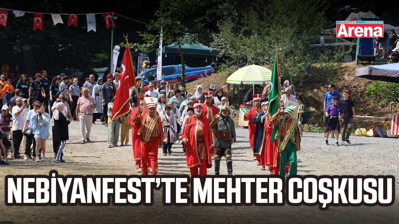 NebiyanFest’te mehter coşkusu, spor heyecanı