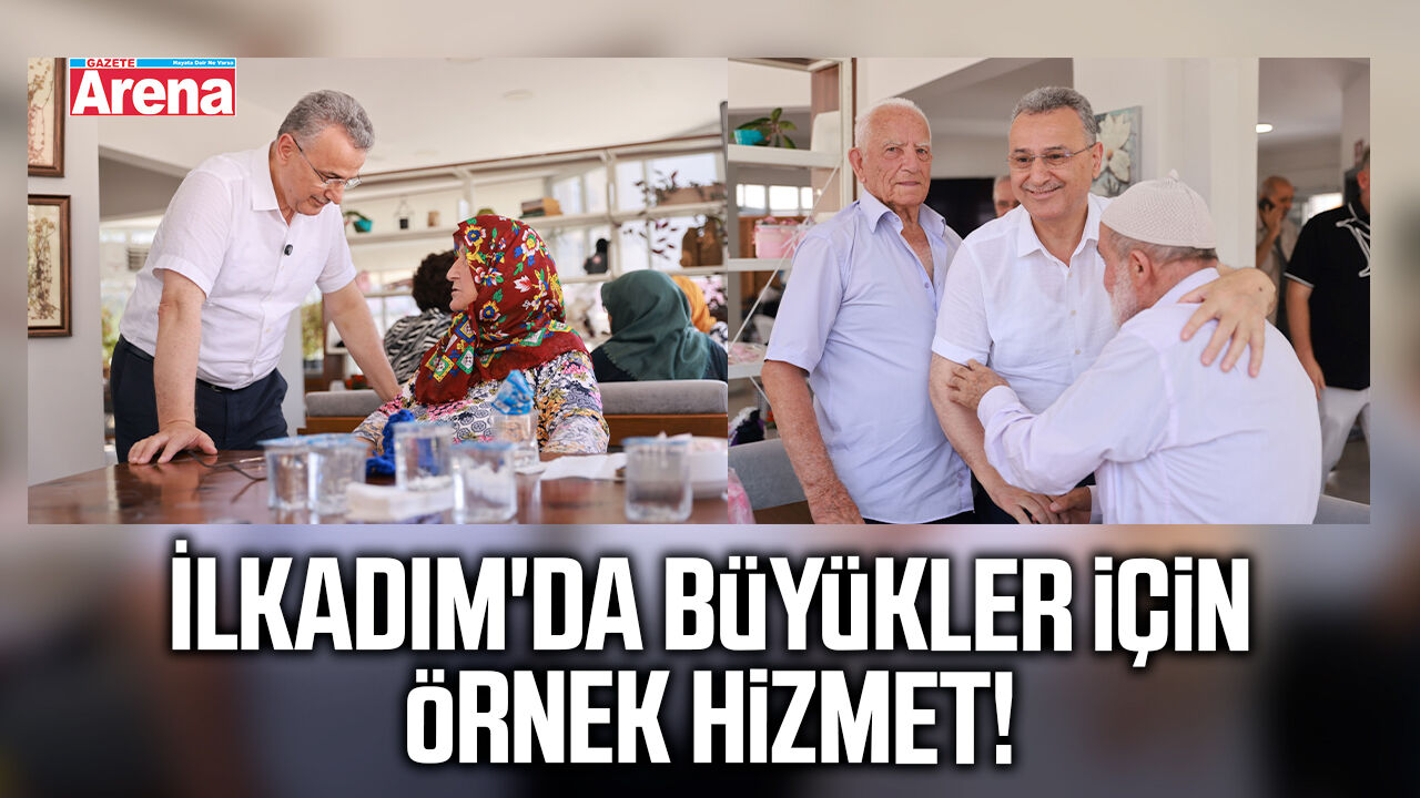 İlkadım'da büyükler için örnek hizmet!