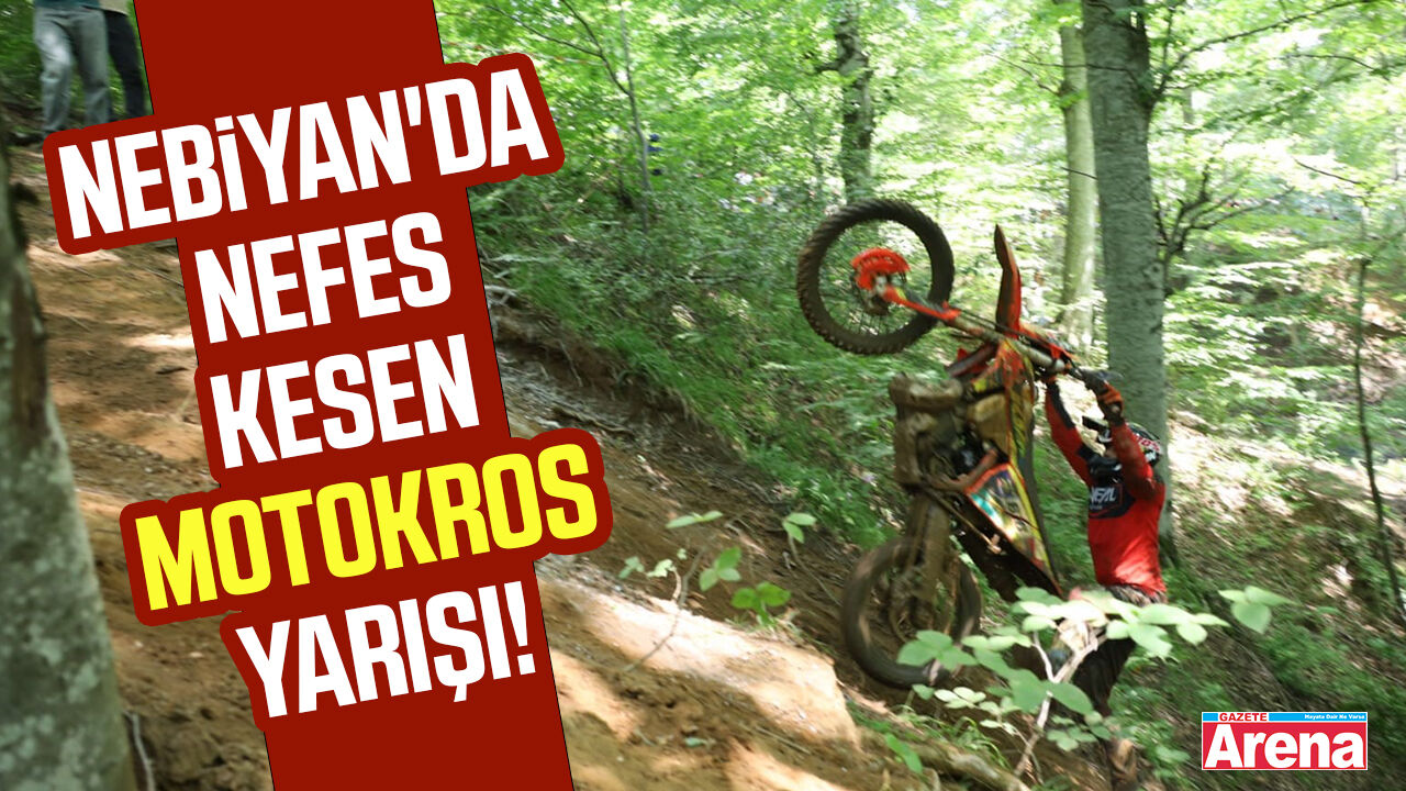 Nebiyan'da nefes kesen motokros yarışı!
