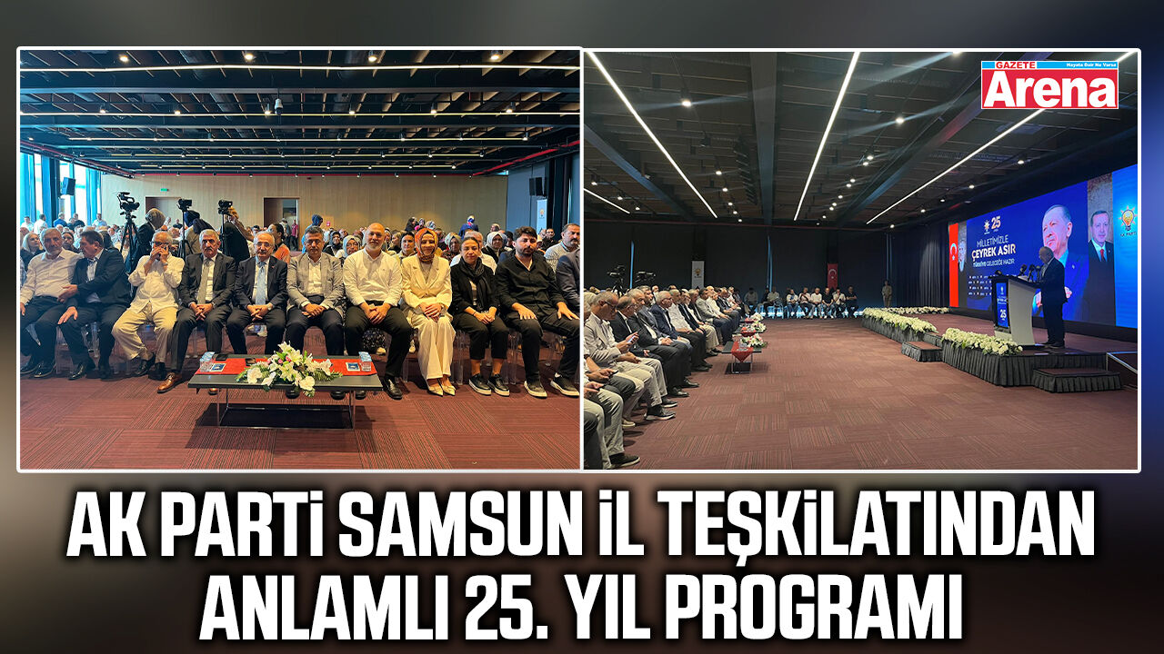 Ak Parti Samsun il teşkilatından anlamlı 25. yıl programı