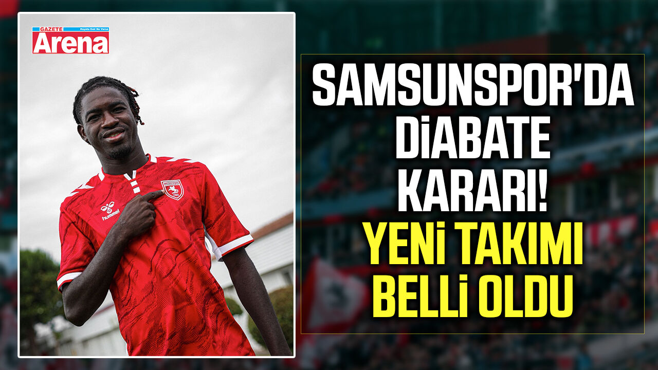 Samsunspor'da Diabate kararı! Yeni takımı belli oldu