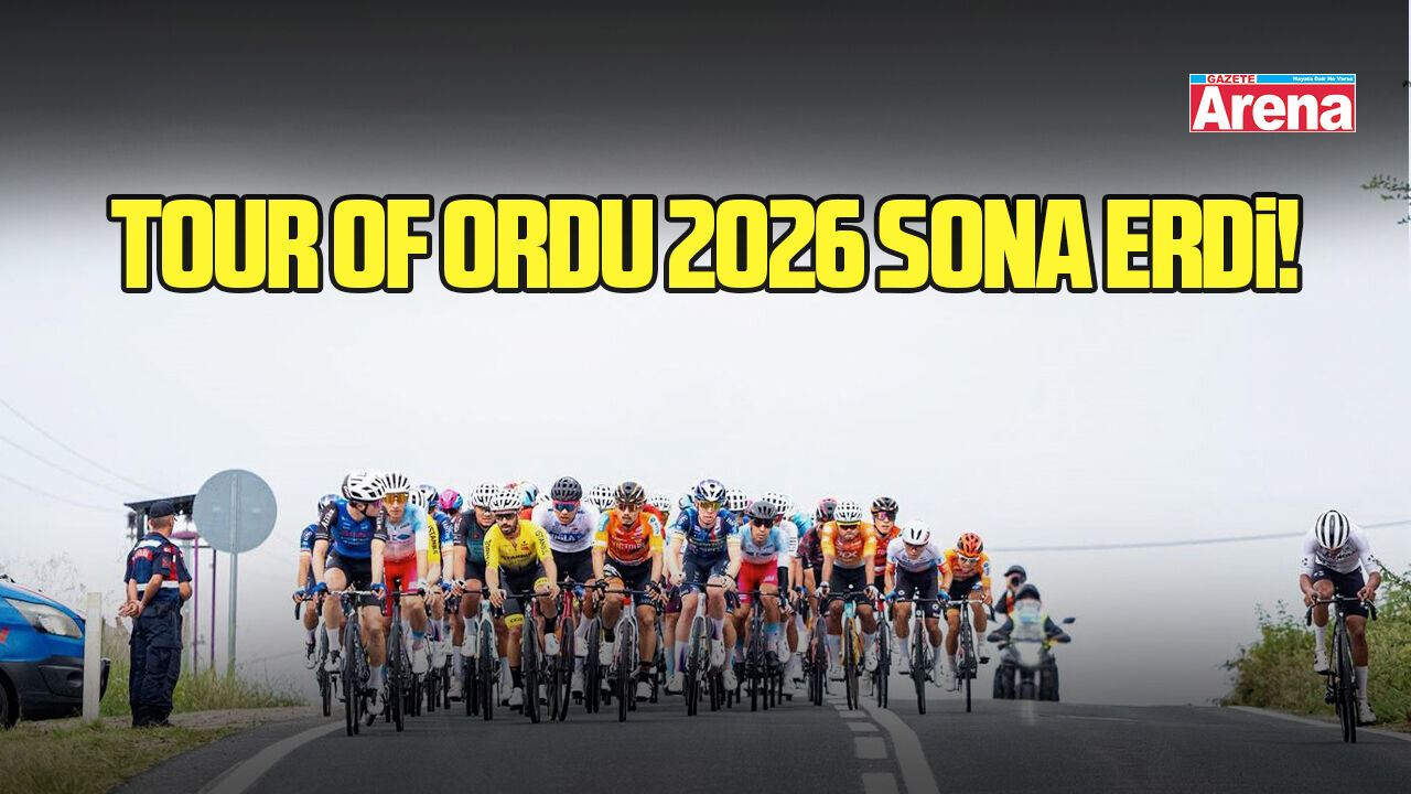 Tour Of Ordu 2026 sona erdi