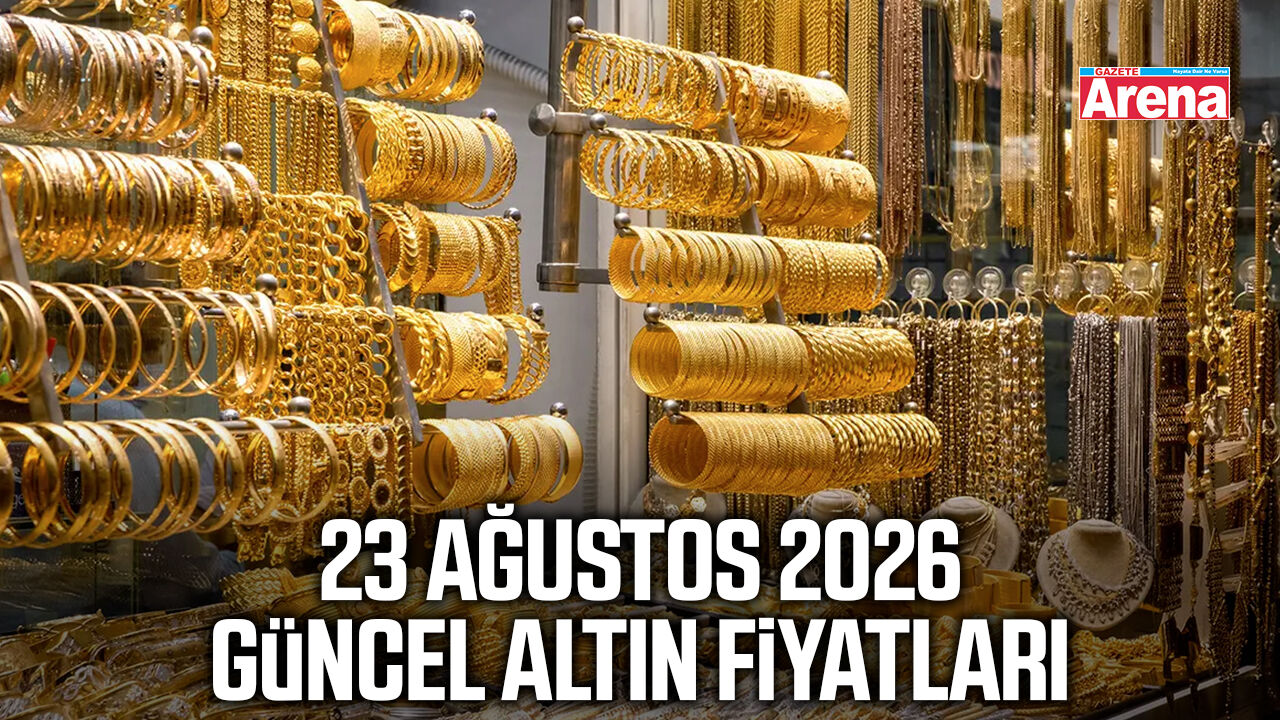 23 Ağustos 2026 güncel altın fiyatları