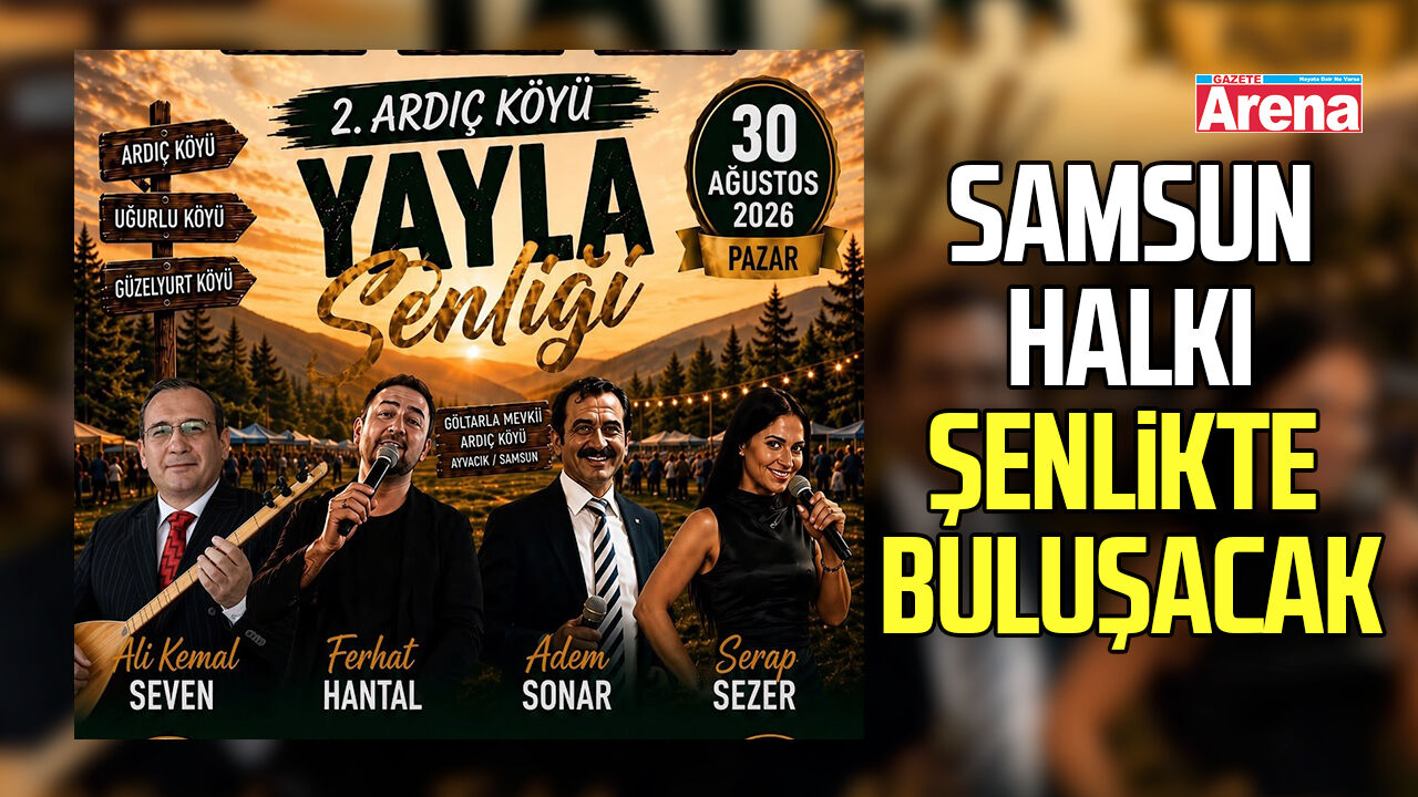Samsunlular bu şenlikte buluşacak, program belli oldu