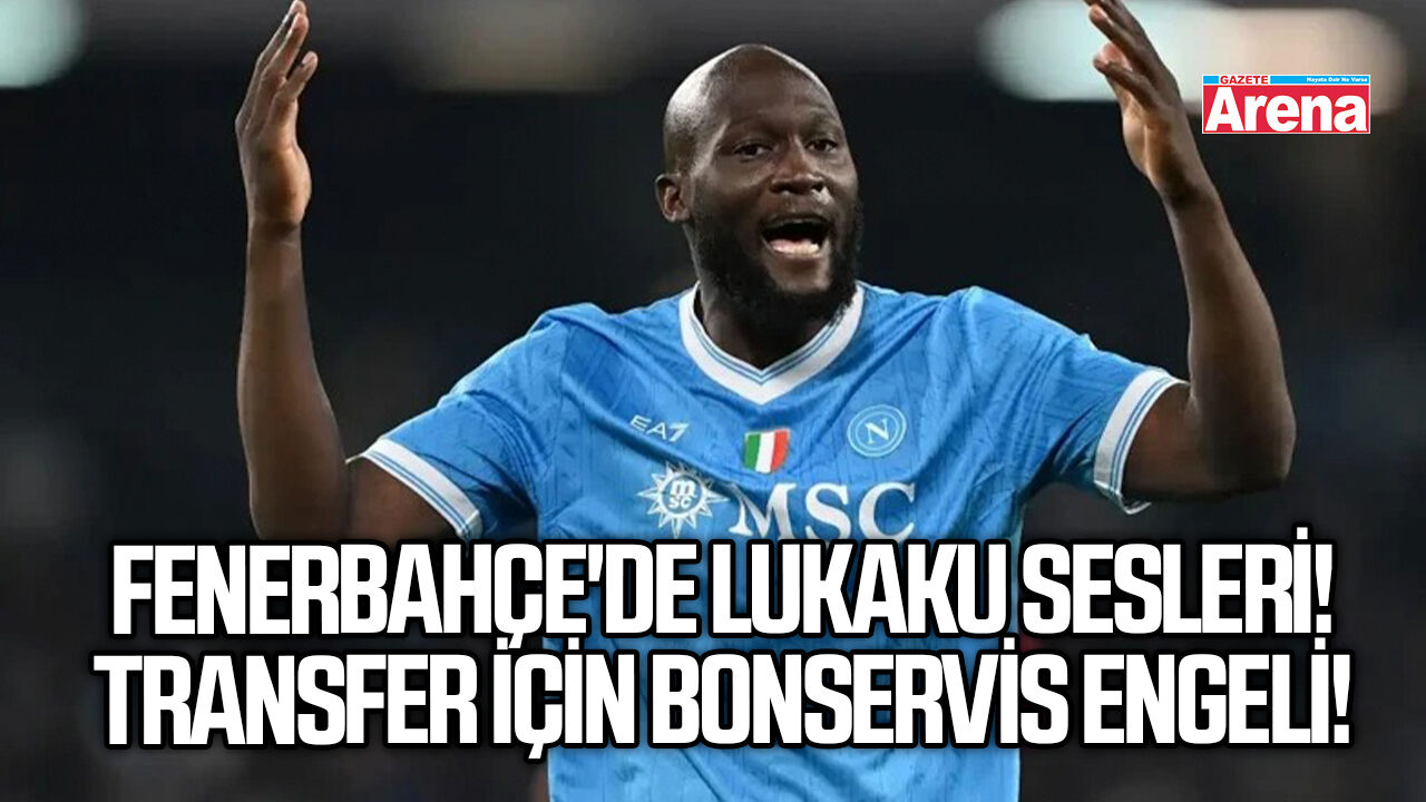 Fenerbahçe'de Lukaku sesleri! Transfer için bonservis engeli