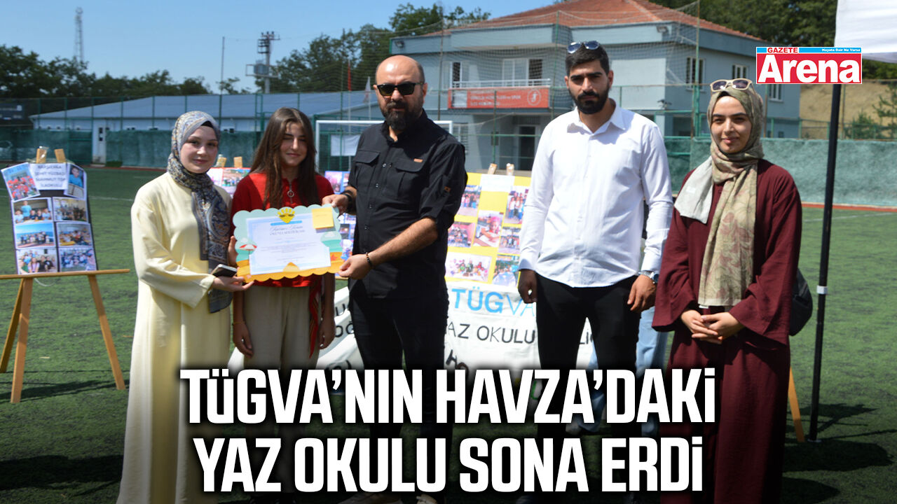 TÜGVA’nın Havza’daki yaz okulu sona erdi