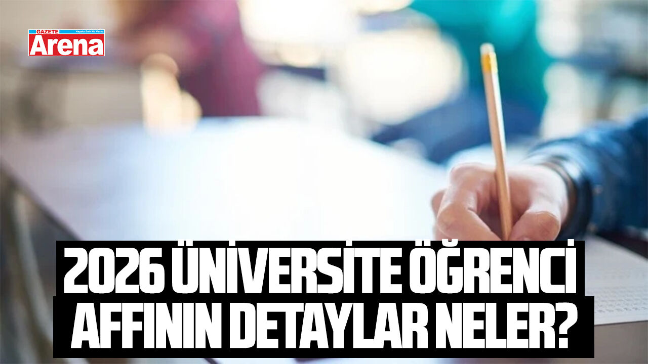 2026 üniversite öğrenci affının detaylar neler?