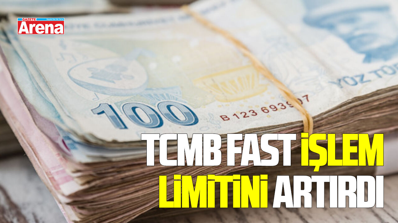 TCMB FAST işlem limitini artırdı