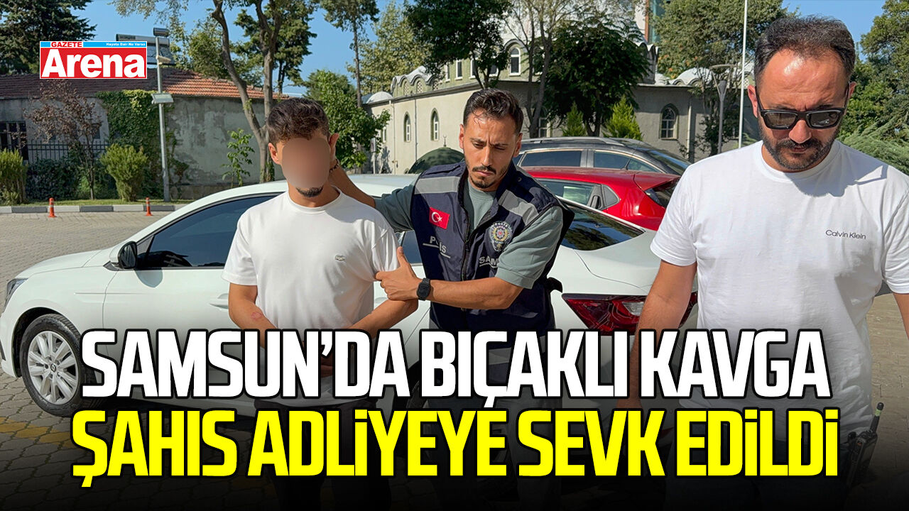 Samsun’da bıçaklı kavga: 1 yaralı