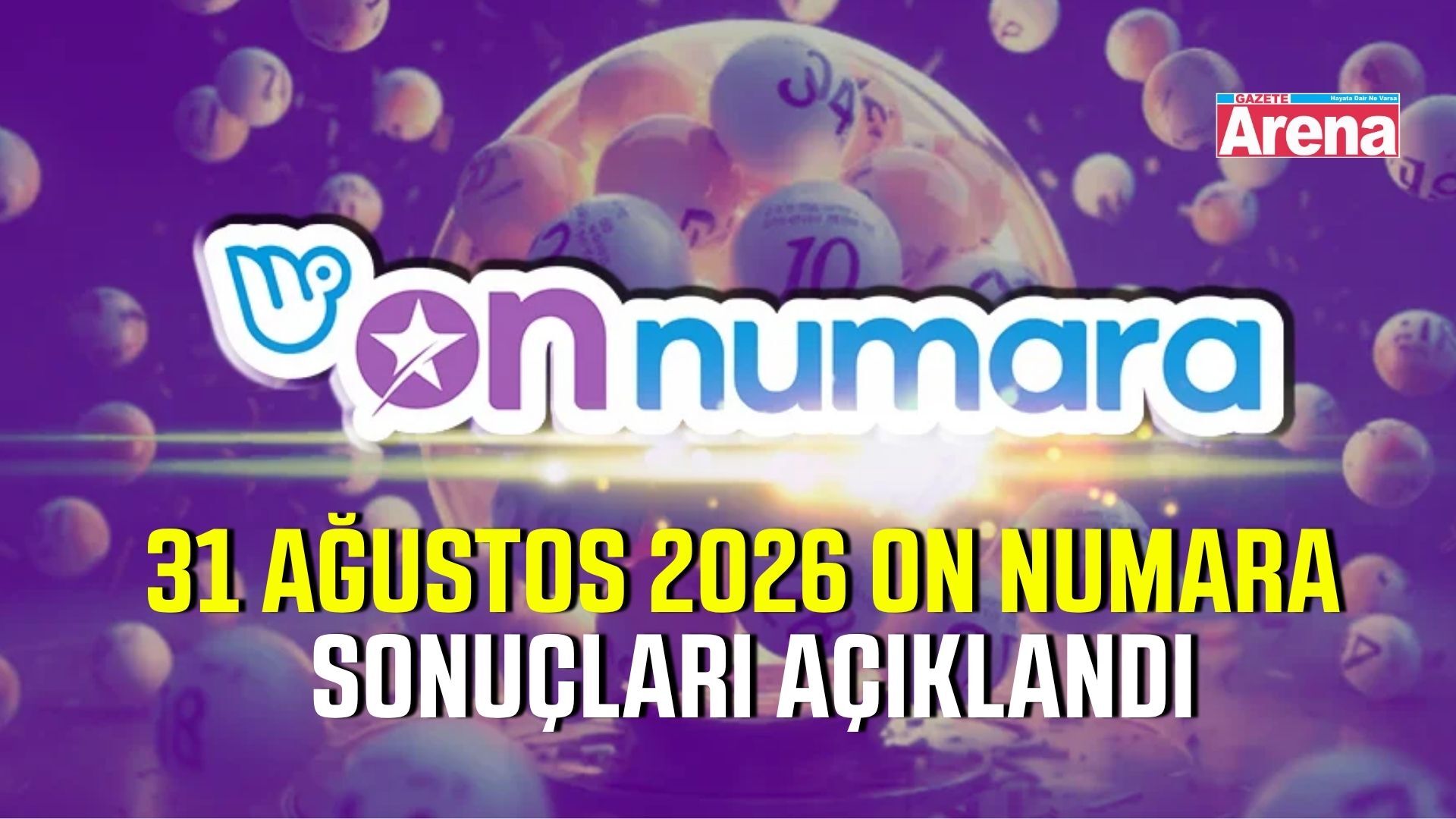 31 Ağustos 2026 On Numara sonuçları açıklandı