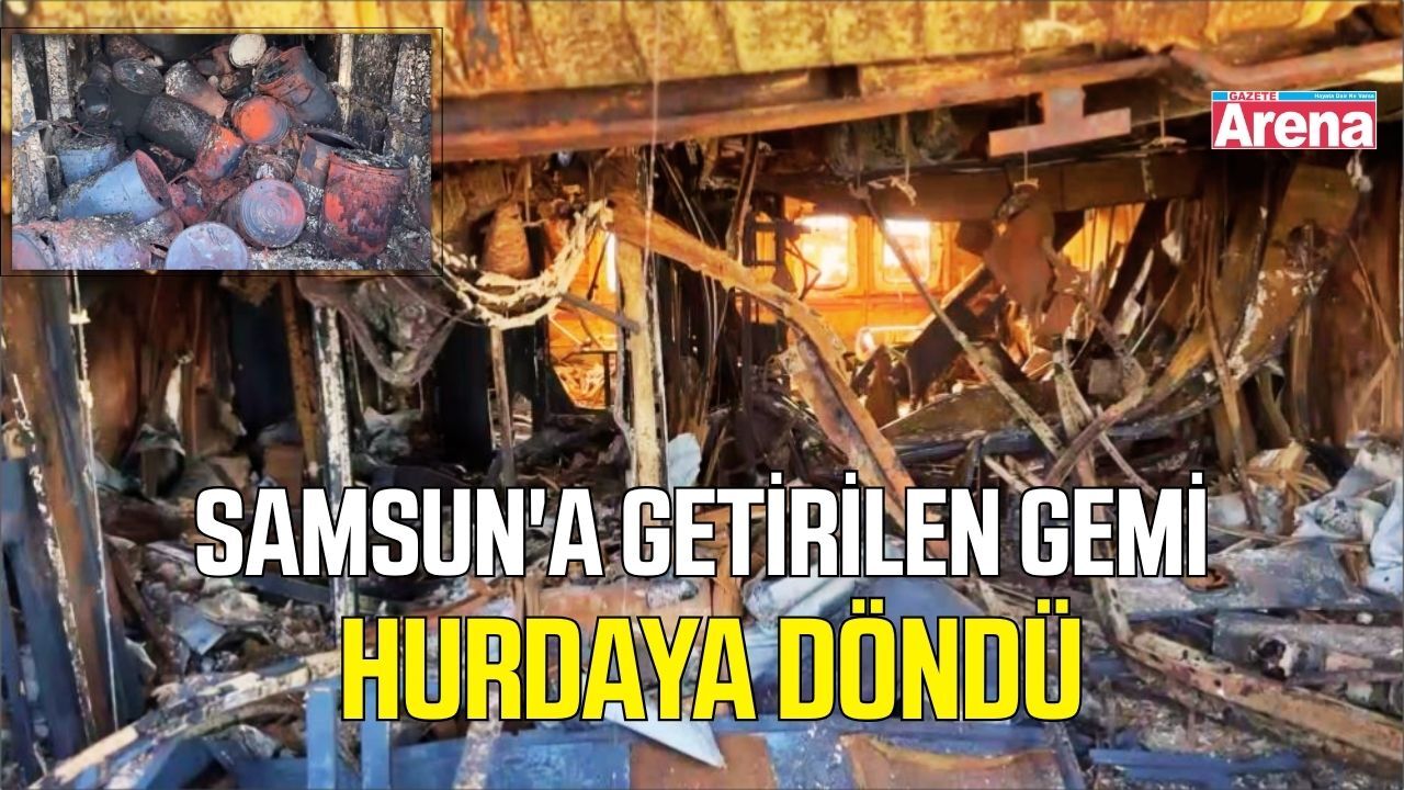 Samsun'a getirilen geminin hasarı ortaya çıktı