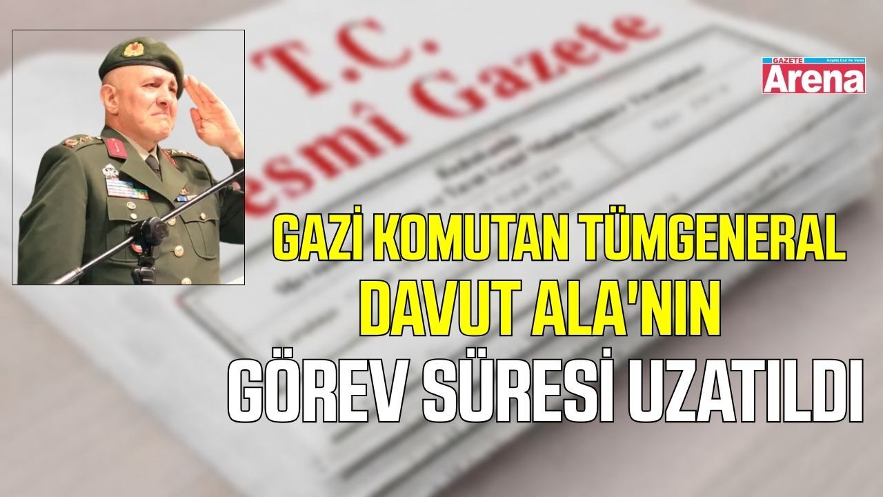 Samsunlu tümgeneral Davut Ala'nın görev süresi 1 Yıl uzatıldı