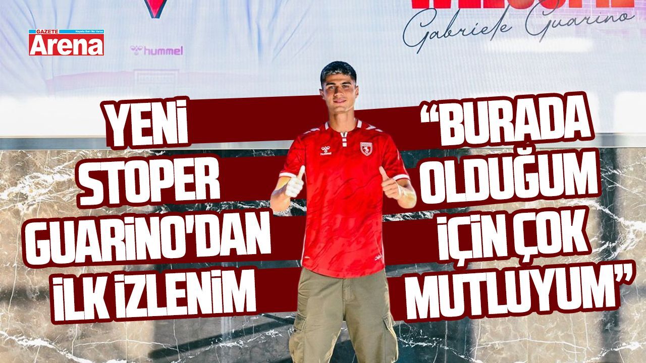 Samsunspor'un yeni stoperi Guarino'dan ilk izlenim
