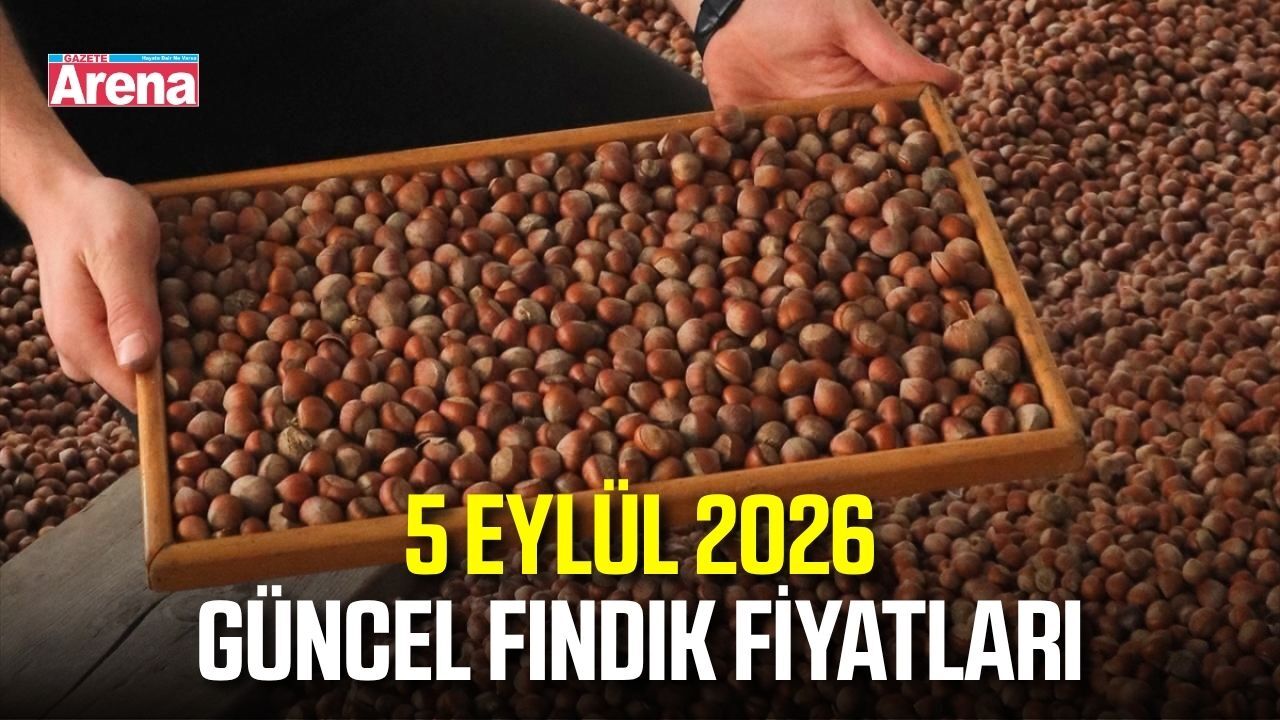 5 Eylül 2026 güncel fındık fiyatları