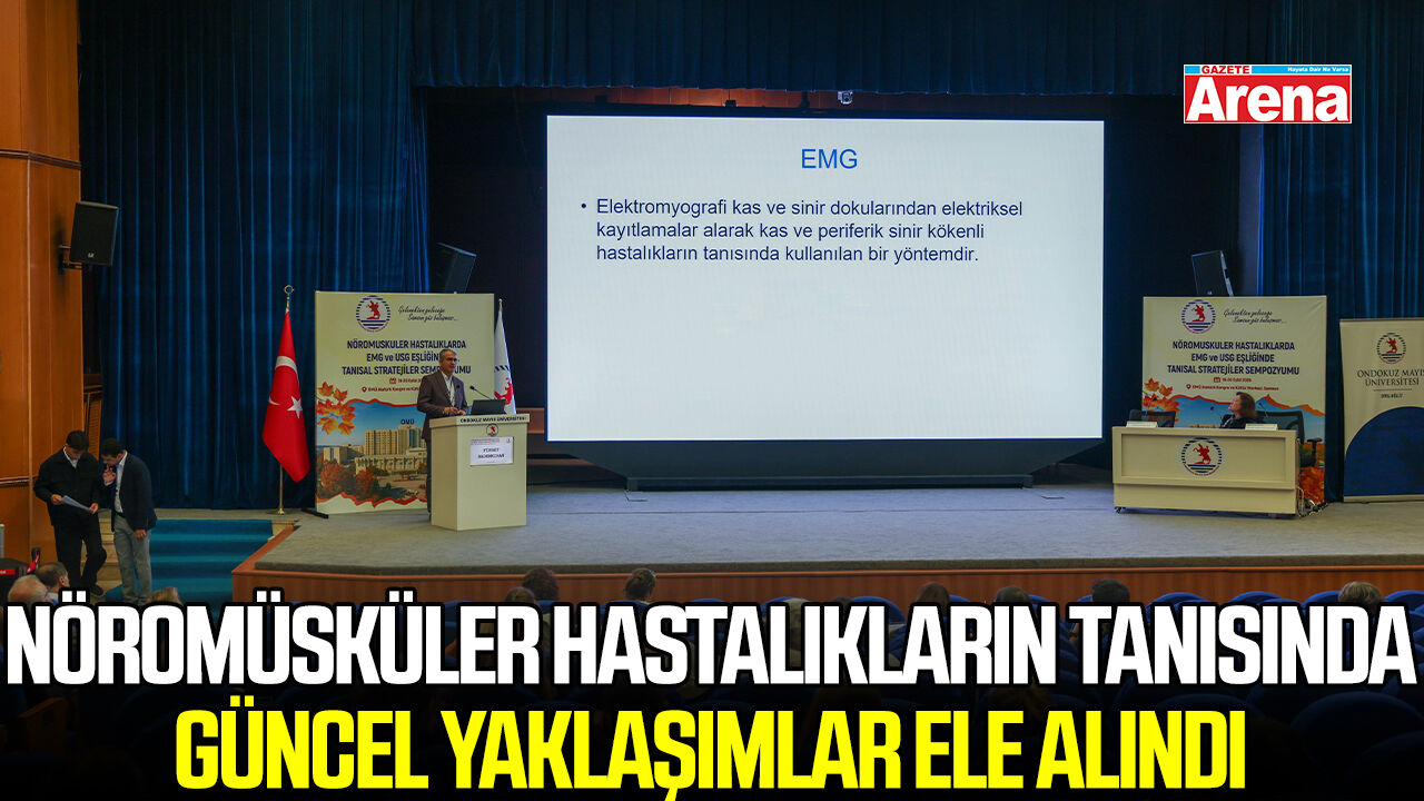 OMÜ’de nöromüsküler hastalıkların tanısında güncel yaklaşımlar ele alındı