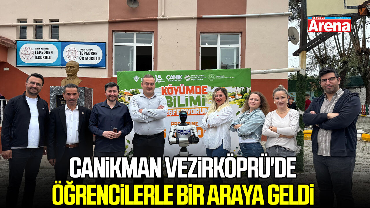 CANİKMAN Vezirköprü'de öğrencilerle bir araya geldi