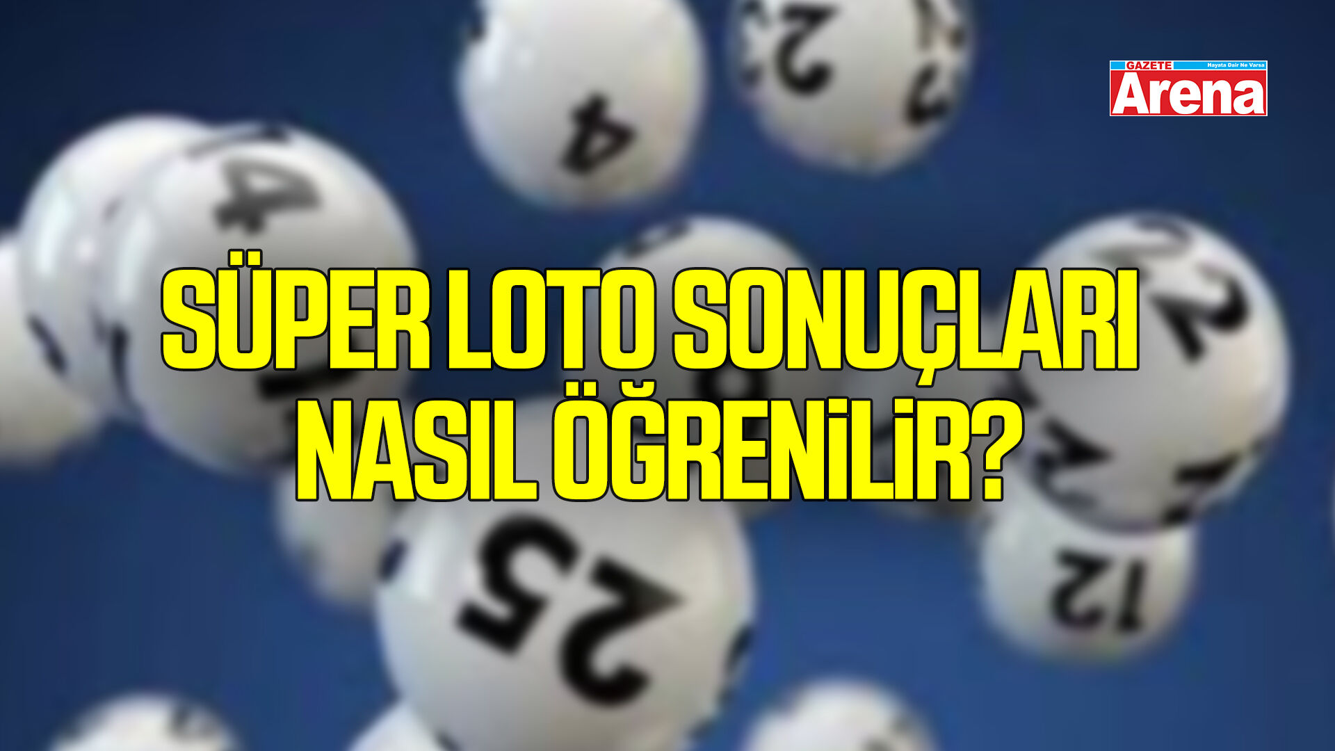 22 Eylül Süper Loto sonuçları nasıl öğrenilir?
