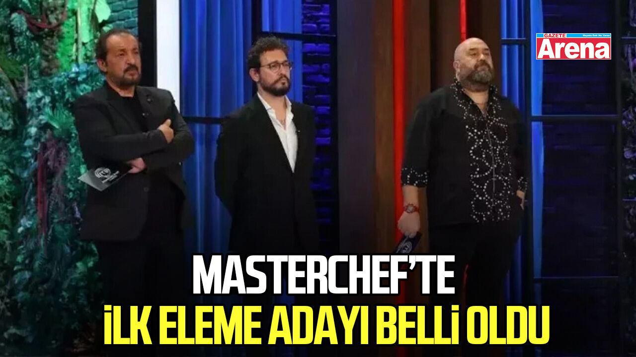 MasterChef’te ilk eleme adayı belli oldu
