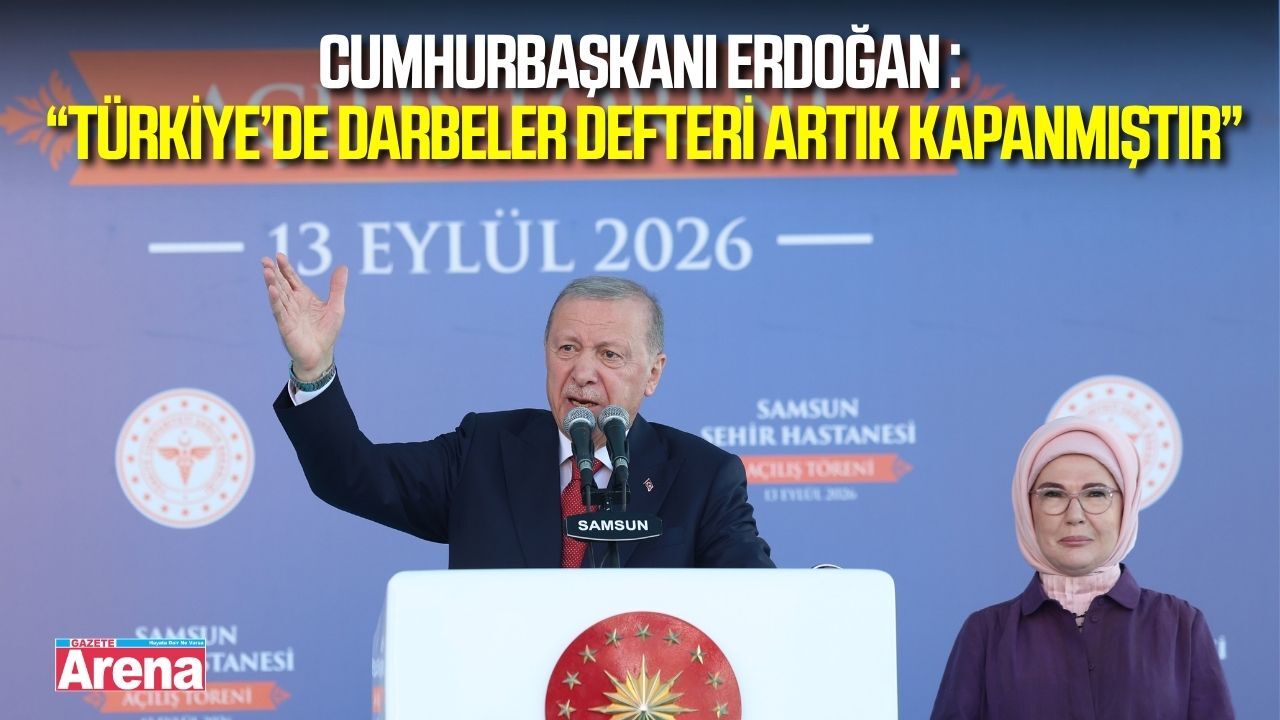 Cumhurbaşkanı Erdoğan Samsun’da konuştu: “Türkiye’de darbeler defteri artık kapanmıştır”